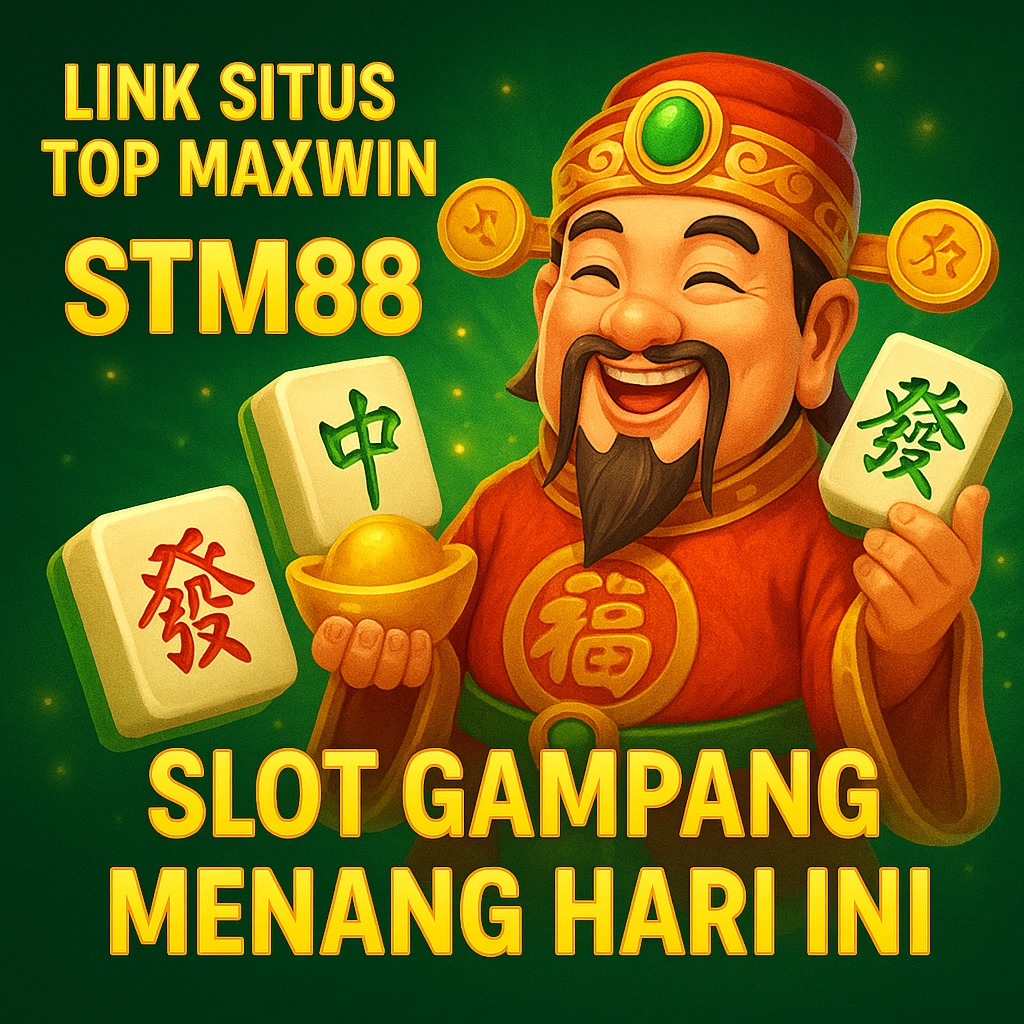 STM88 - Link Situs Top Maxwin Slot Gampang Menang Hari Ini